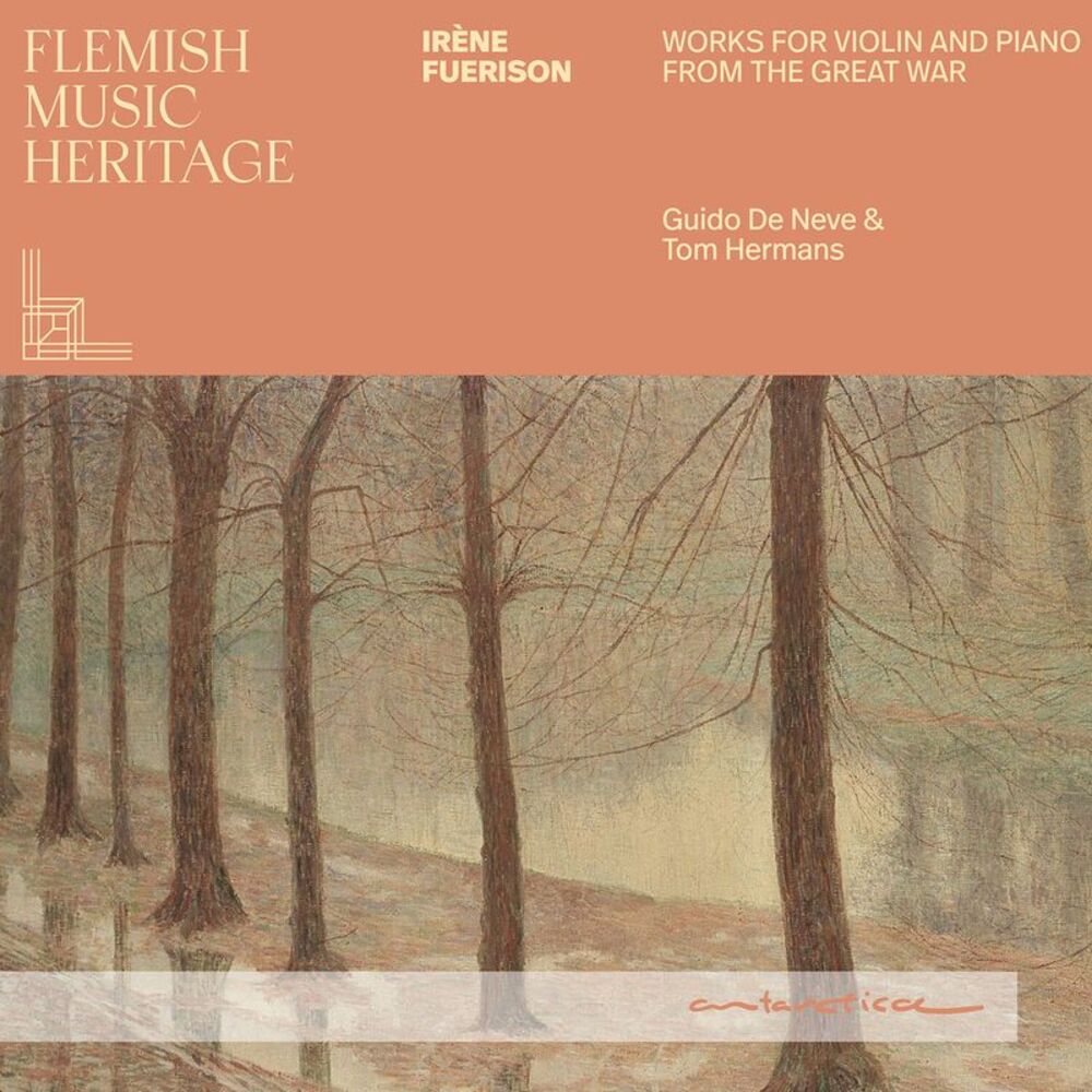 Guido De Neve - Flemish Music Heritage: Irene Fuerison - Music for violin and